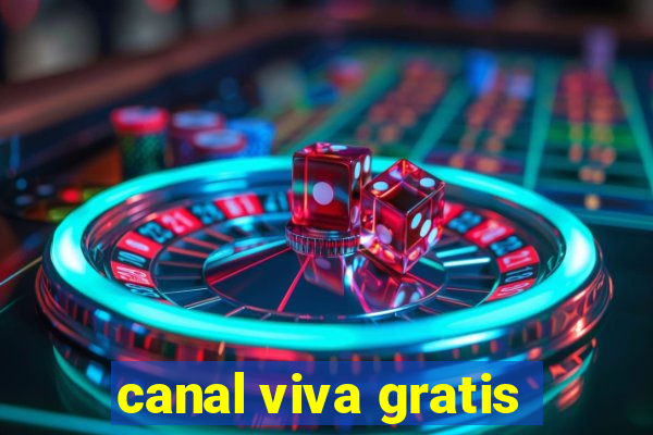 canal viva gratis